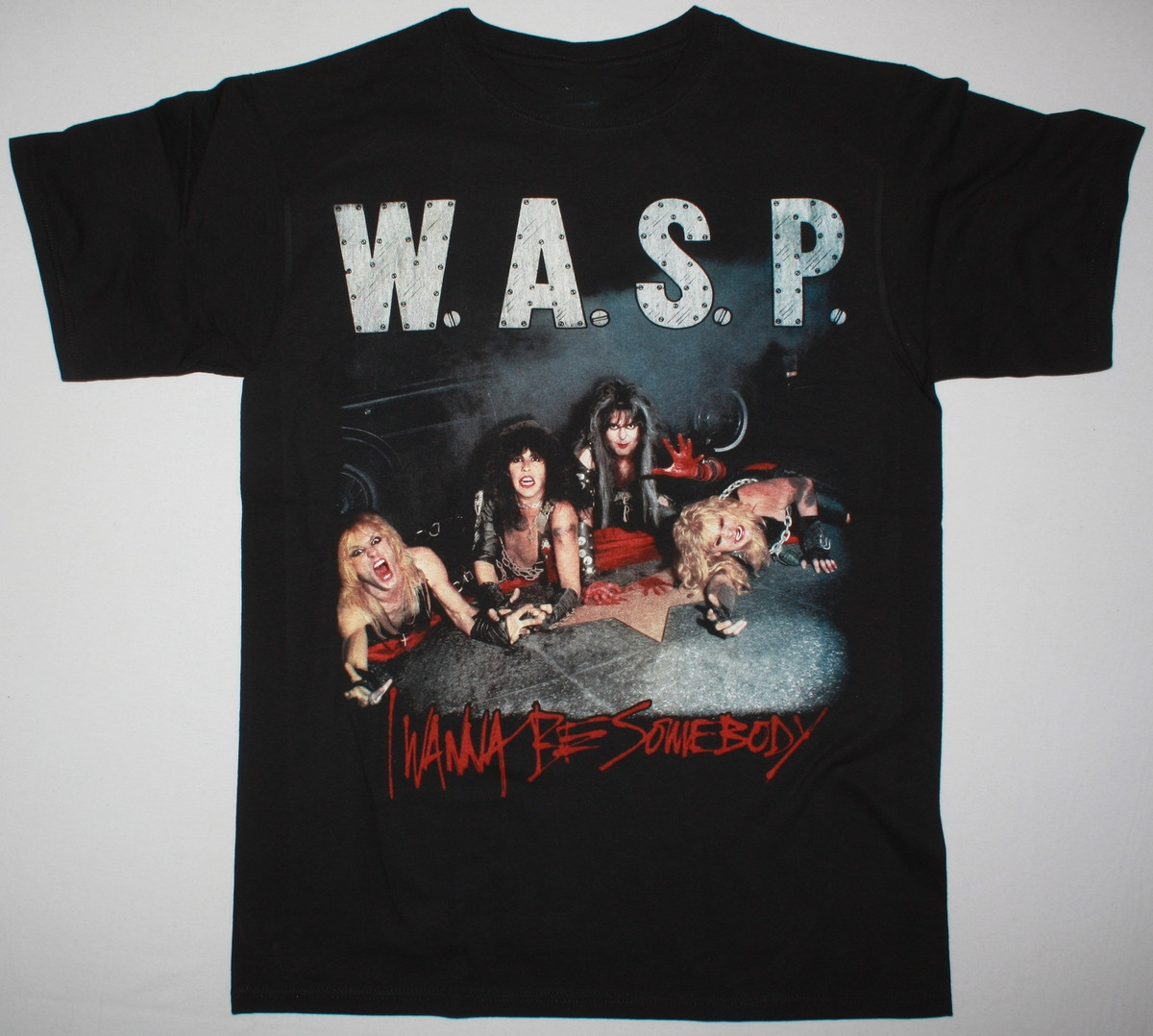 I Wanna Be Somebody WASP Band Black T-Shirt Cotton All Size