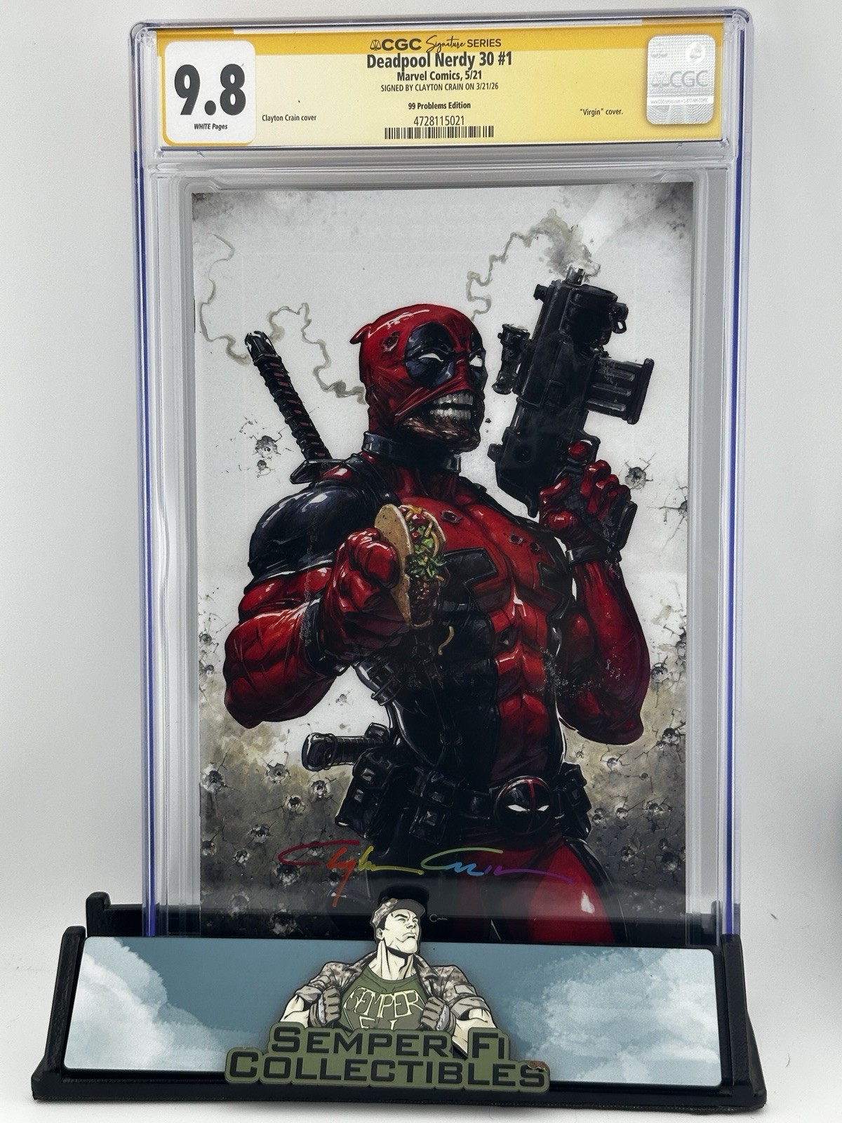 Deadpool Nerdy 30 #1 CGC SS 9.8 Clayton Crain 99 Problems Edition
