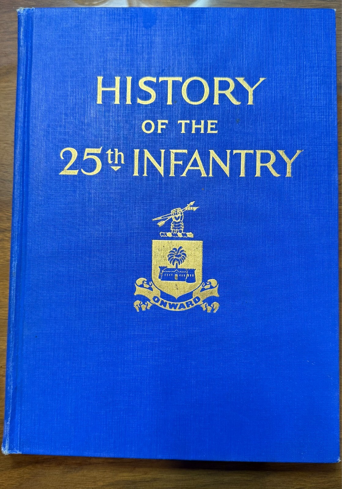 History of the 25th infantry 1869-1926, John Nankivell, 1927 - Original