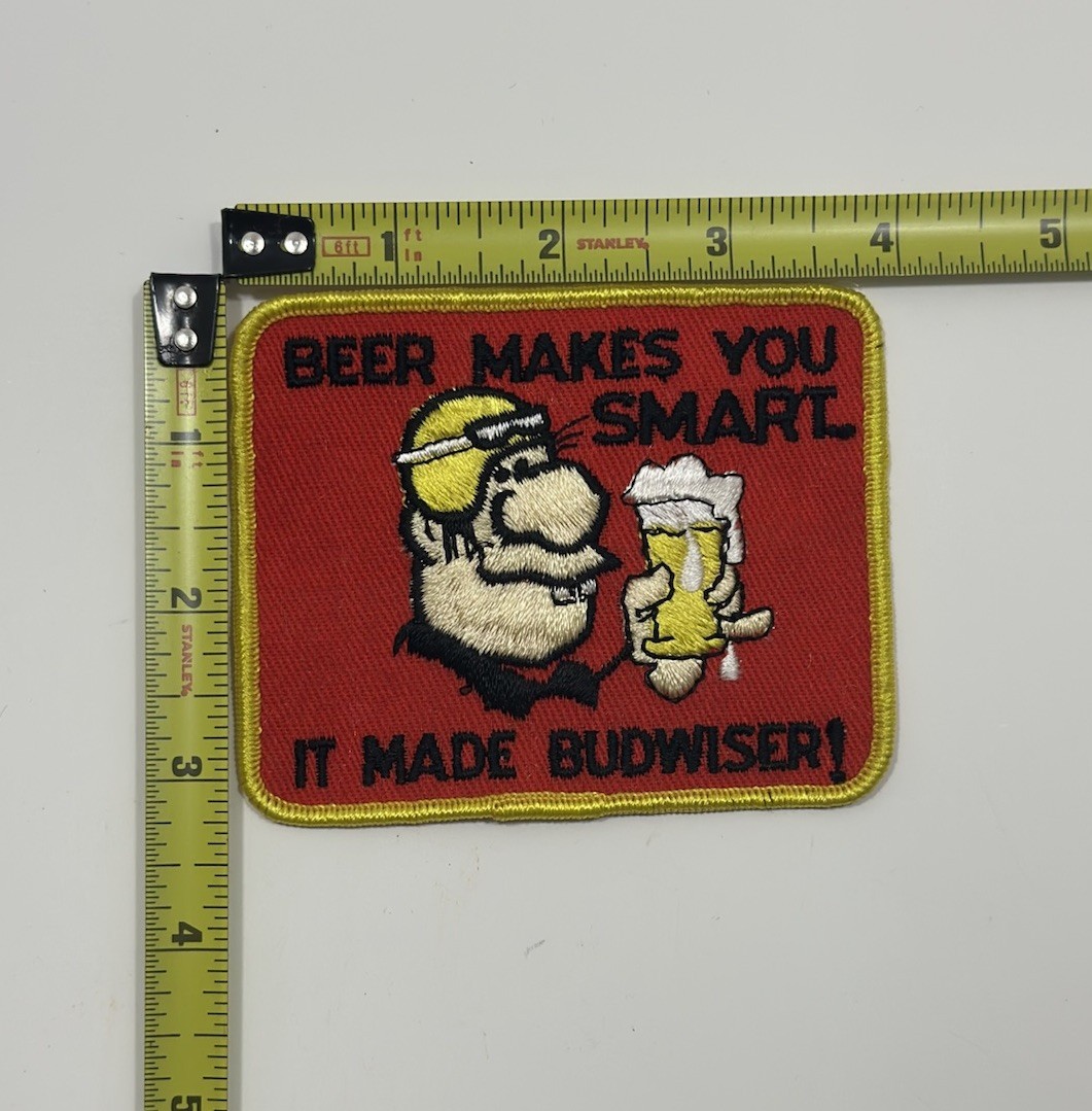Vintage 1970s Budweiser Patch Beer Makes You Smart It Made Budweiser Funny