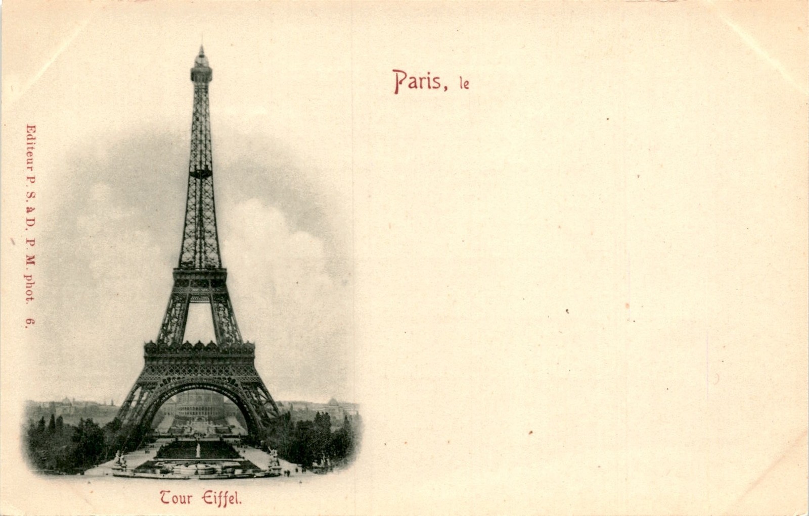Editeur P. S., D. P. M., Paris, Tour Eiffel. Postcard