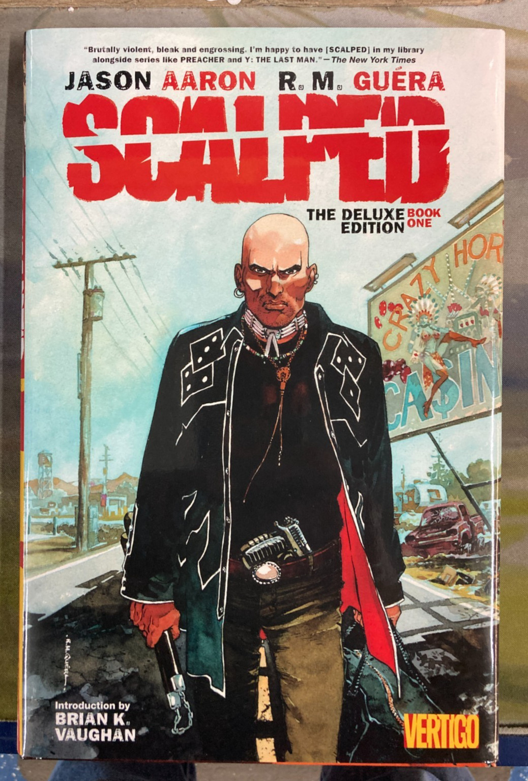 Scalped: The Deluxe Edition Book One by Jason Aaron, R.M.Guera HC Hardcover