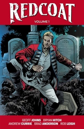 Redcoat Volume 1: Einstein & the Immortal by Geoff Johns: New