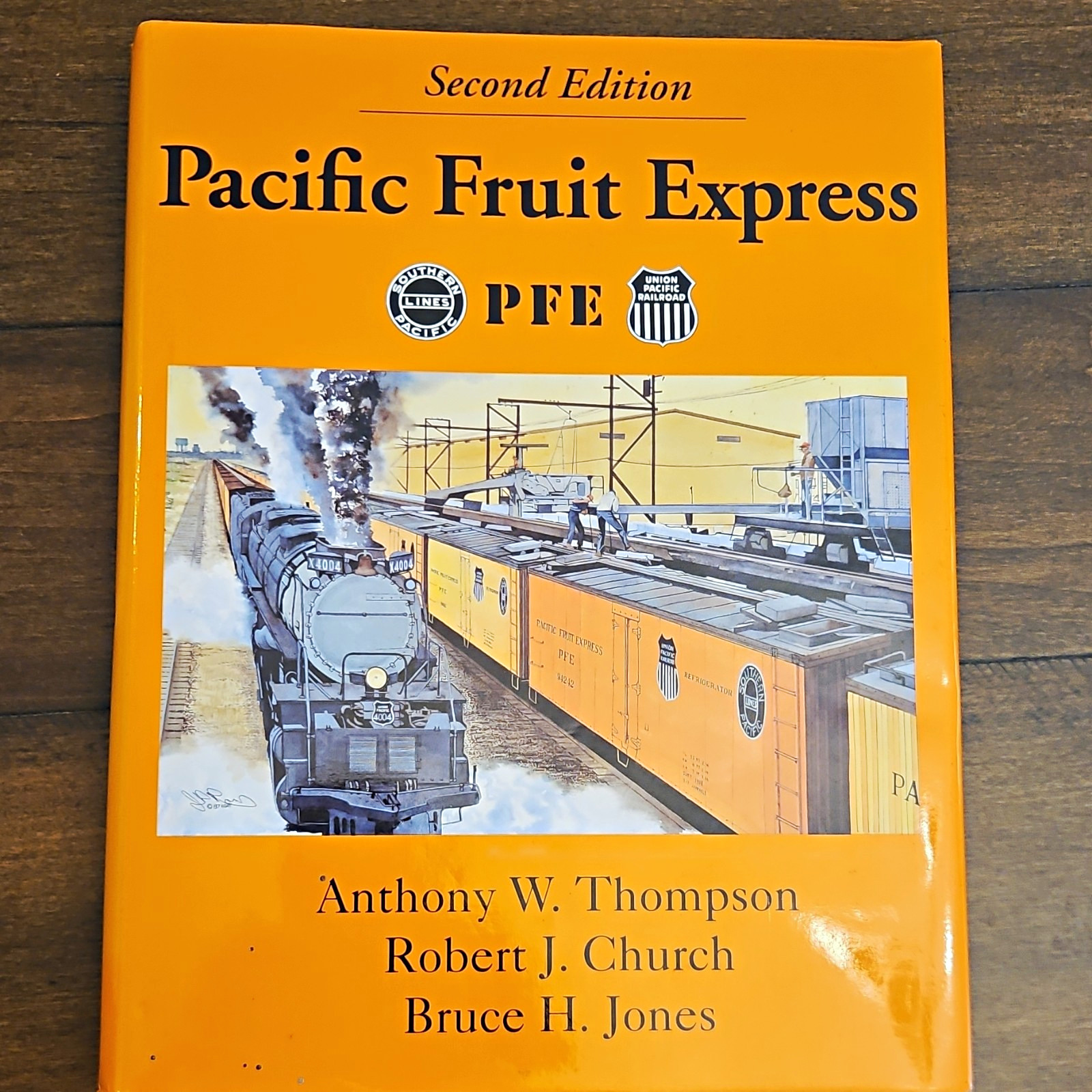 Pacific Fruit Express 2nd Edition Hardcover Book Thompson Church Jones 