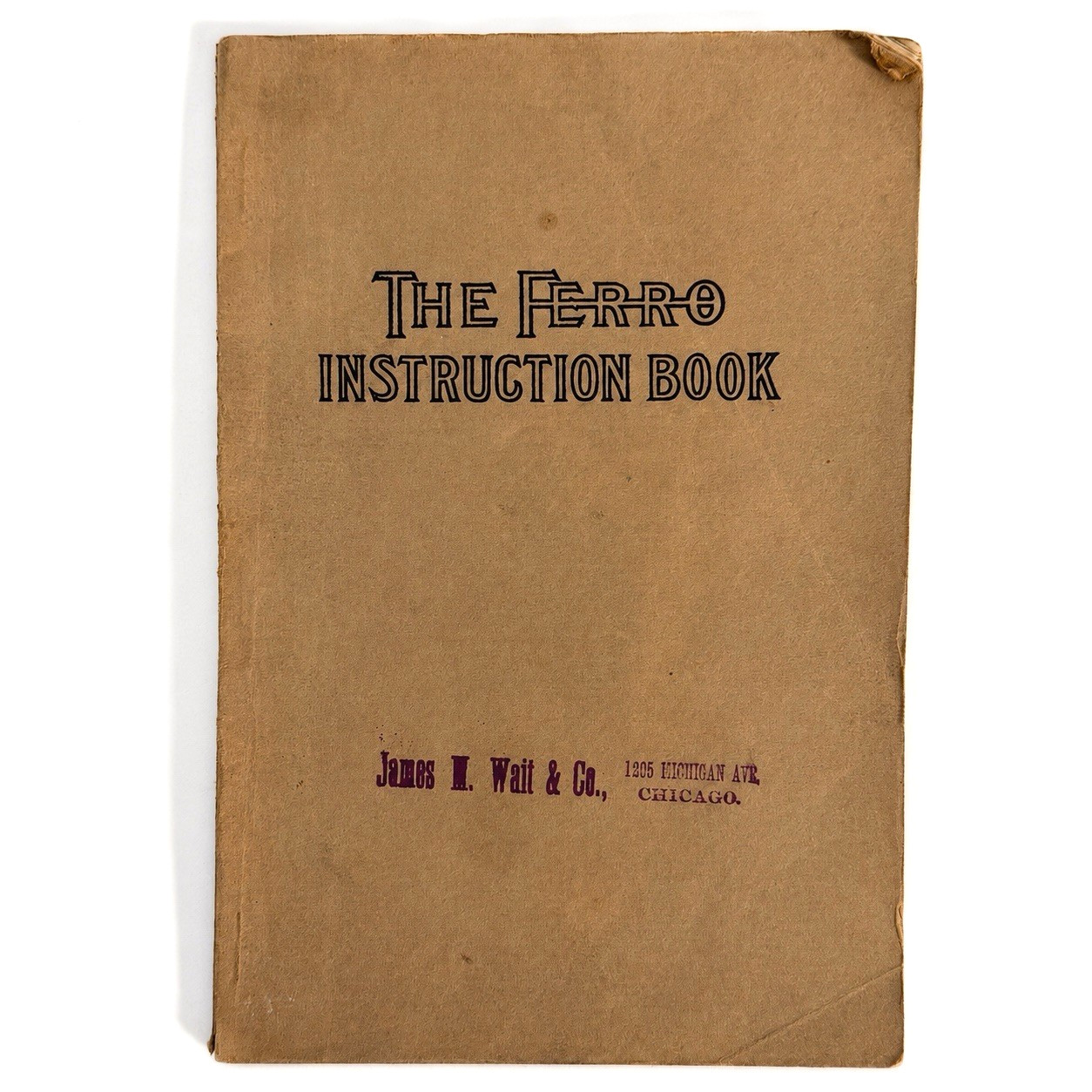 Antique 1911 Ferro Marine Engine Instruction Manual James L. Wait Chicago Dealer