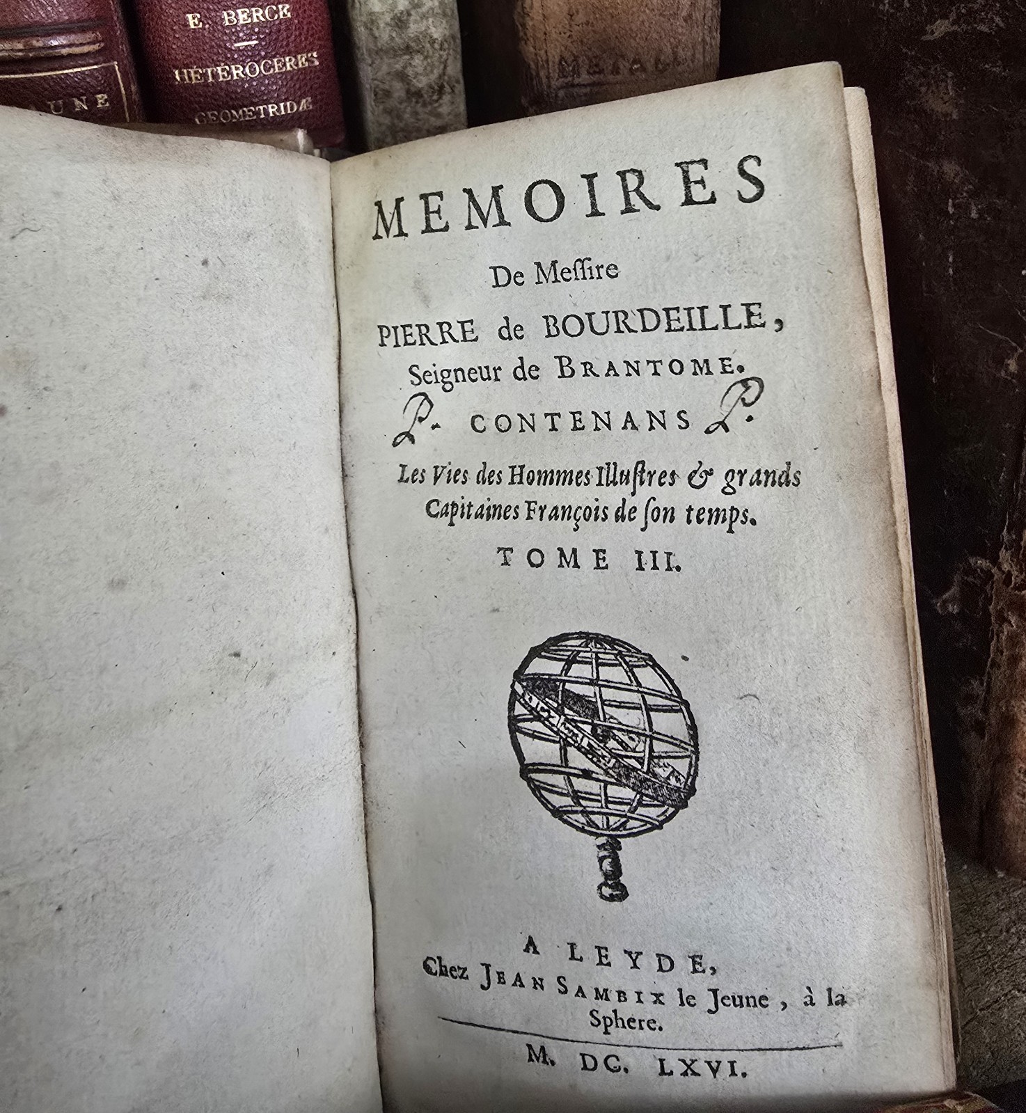 1666 Memoirs of Pierre Bourdeille Lord of Brantôme: Lives of the Illustrious Men