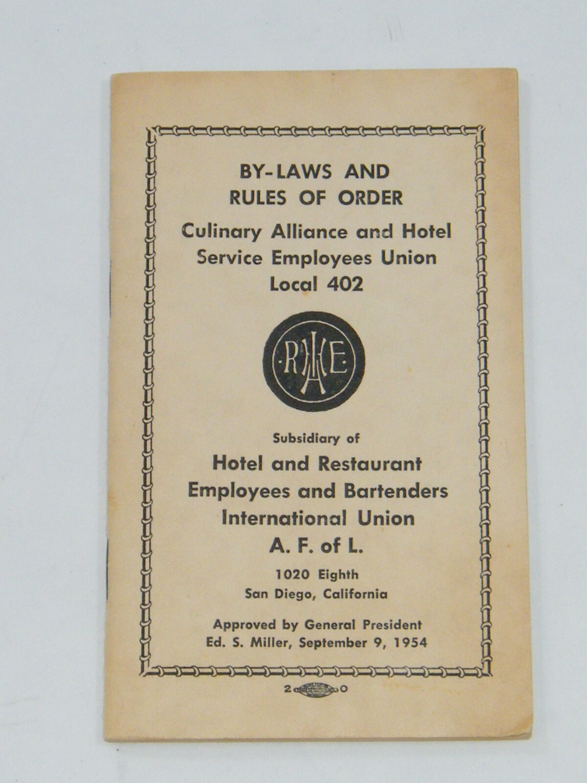 1954 BY - LAWS AND RULES OF ORDER CULINARY ALLIANCE & HOTEL UNION LOCAL 402