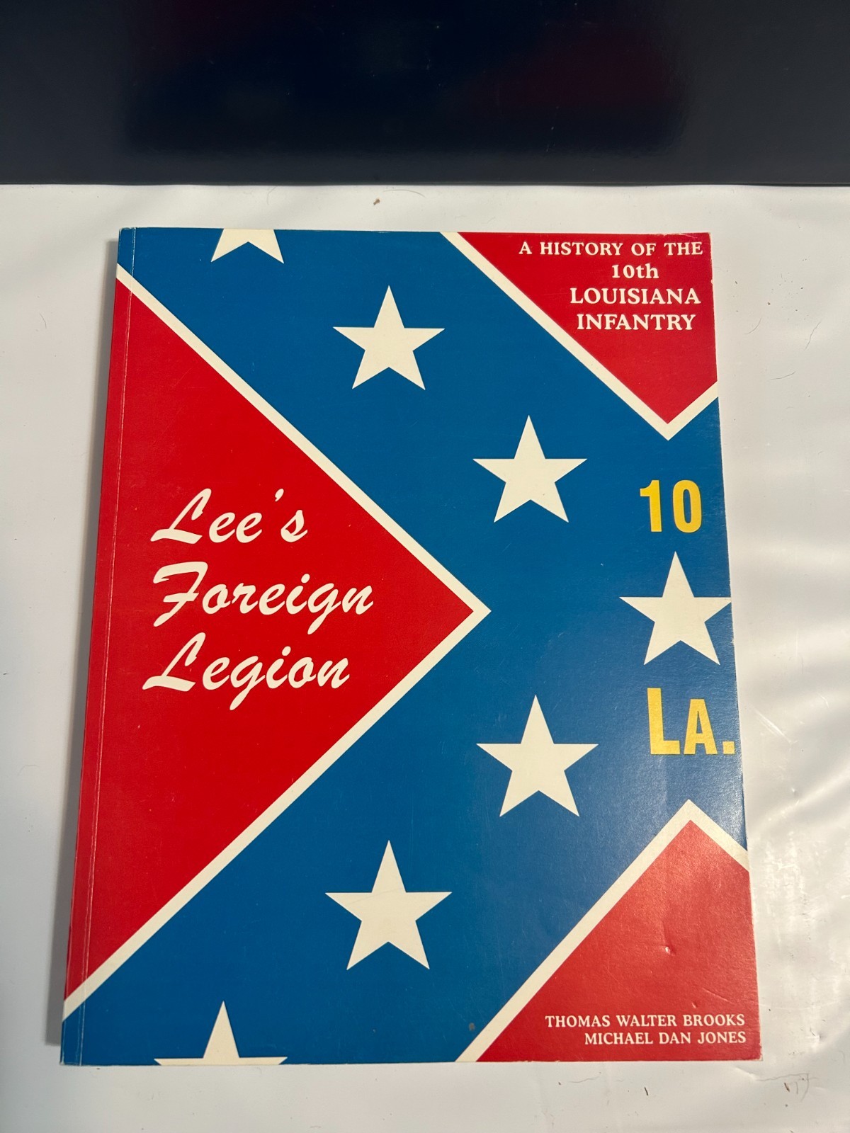 Rare Numbered Book Lee's Foreign Legion Civil War History  Louisiana 10th Paper