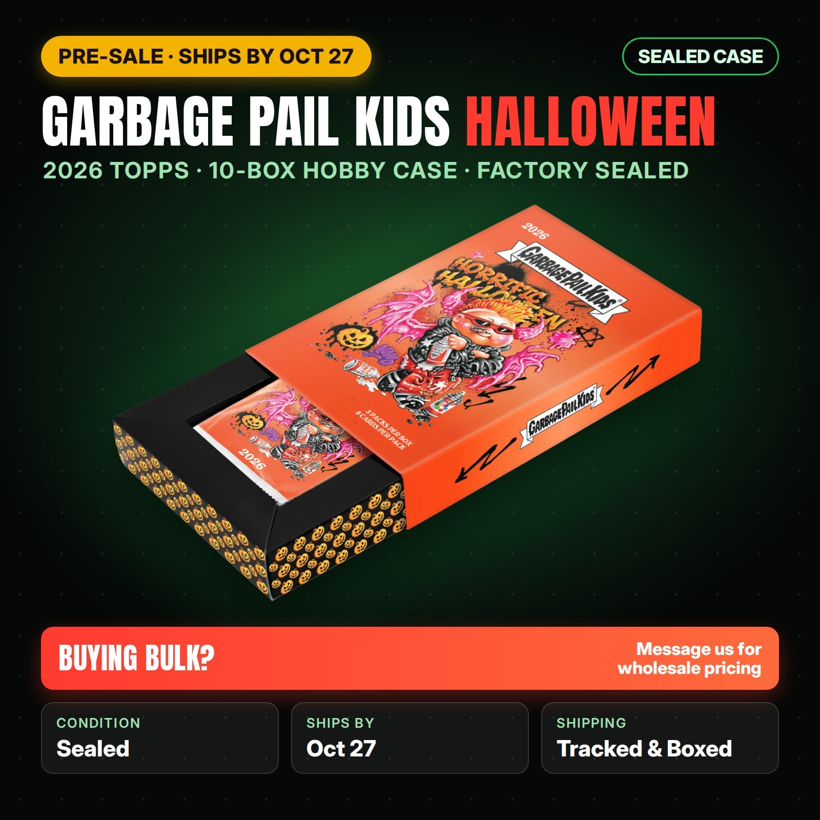 PRESALE Ships by 10/27 - 2026 Garbage Pail Kids Halloween Hobby Case 10 Boxes