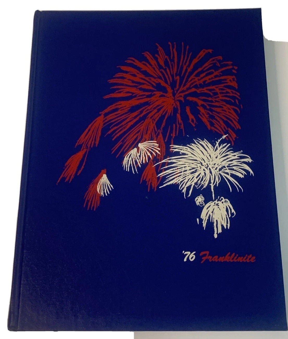 1976 Franklin High School Yearbook Bicentennial Edition Frankinite PA 