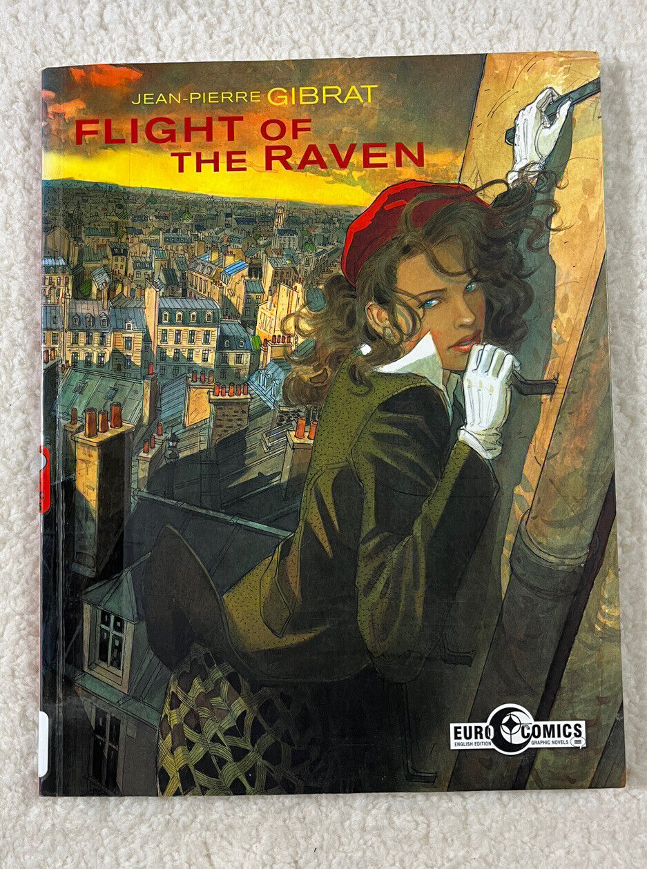 Flight Of The Raven By Jean-pierre Gibrat 2017 Trade Paperback