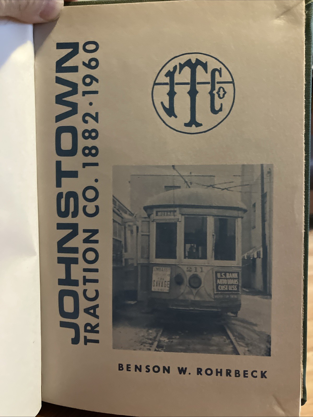 Johnstown Traction Co. 1882-1960 by Benson W Rorhbeck Pennsylvania Traction 1980