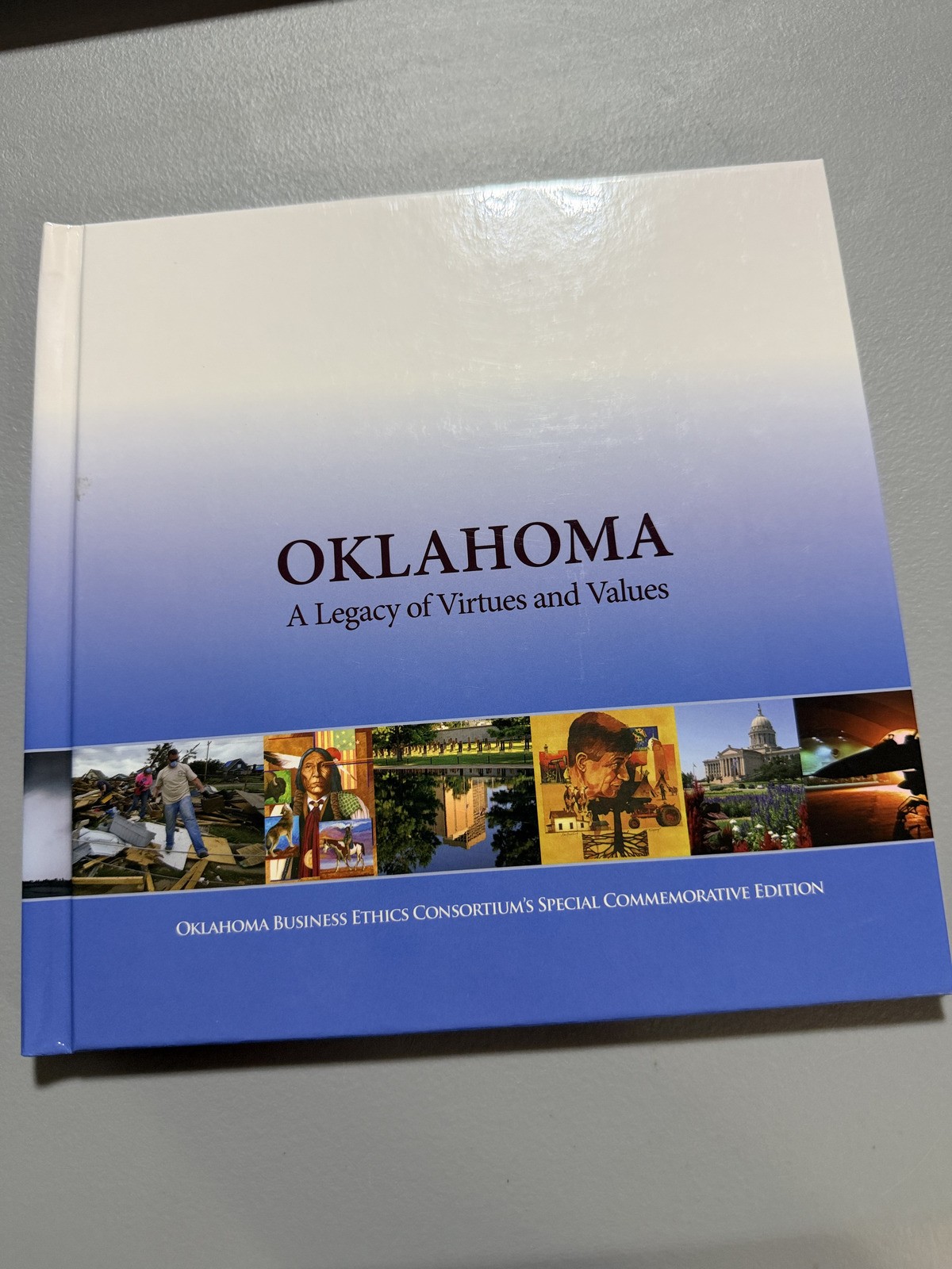 Oklahoma A Legacy of Virtues and Values Oklahoma A Legacy of Virtues and Values