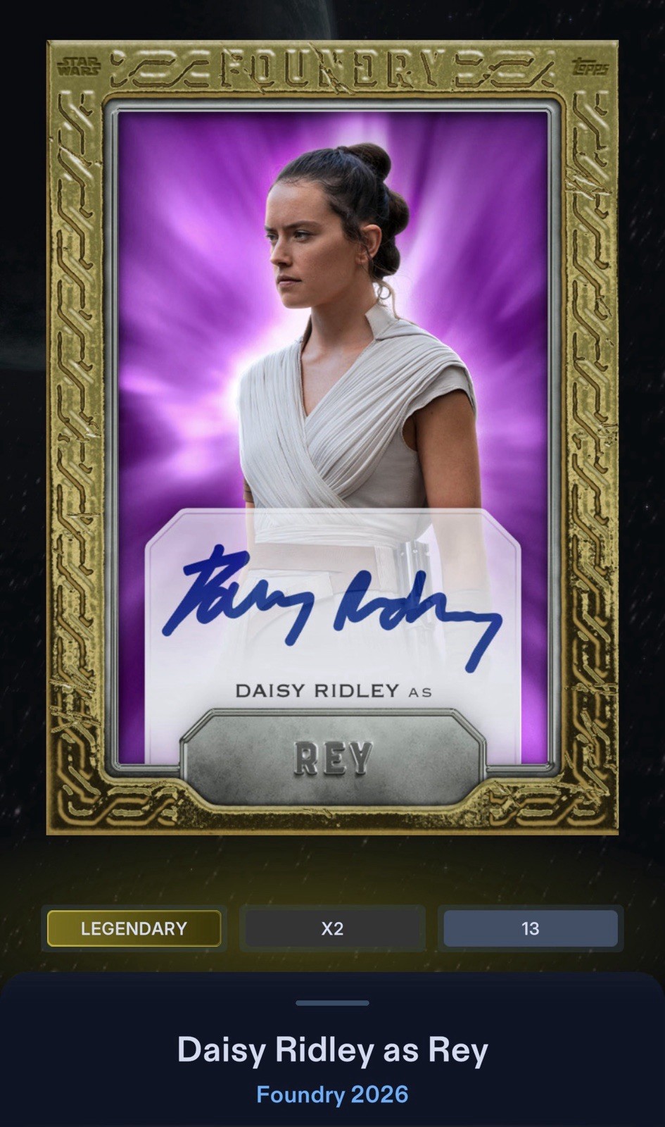 Rey - Gold Purple Signature Legendary - Star Wars Card Trader Foundry 2026
