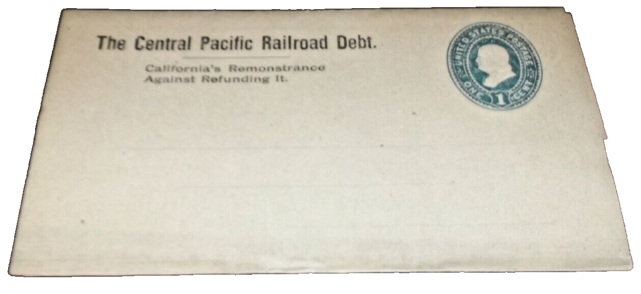 1880's CENTRAL PACIFIC RAILROAD DEBT CALIFORNIA'S REMONSTRANCES AGAINST ENVELOPE