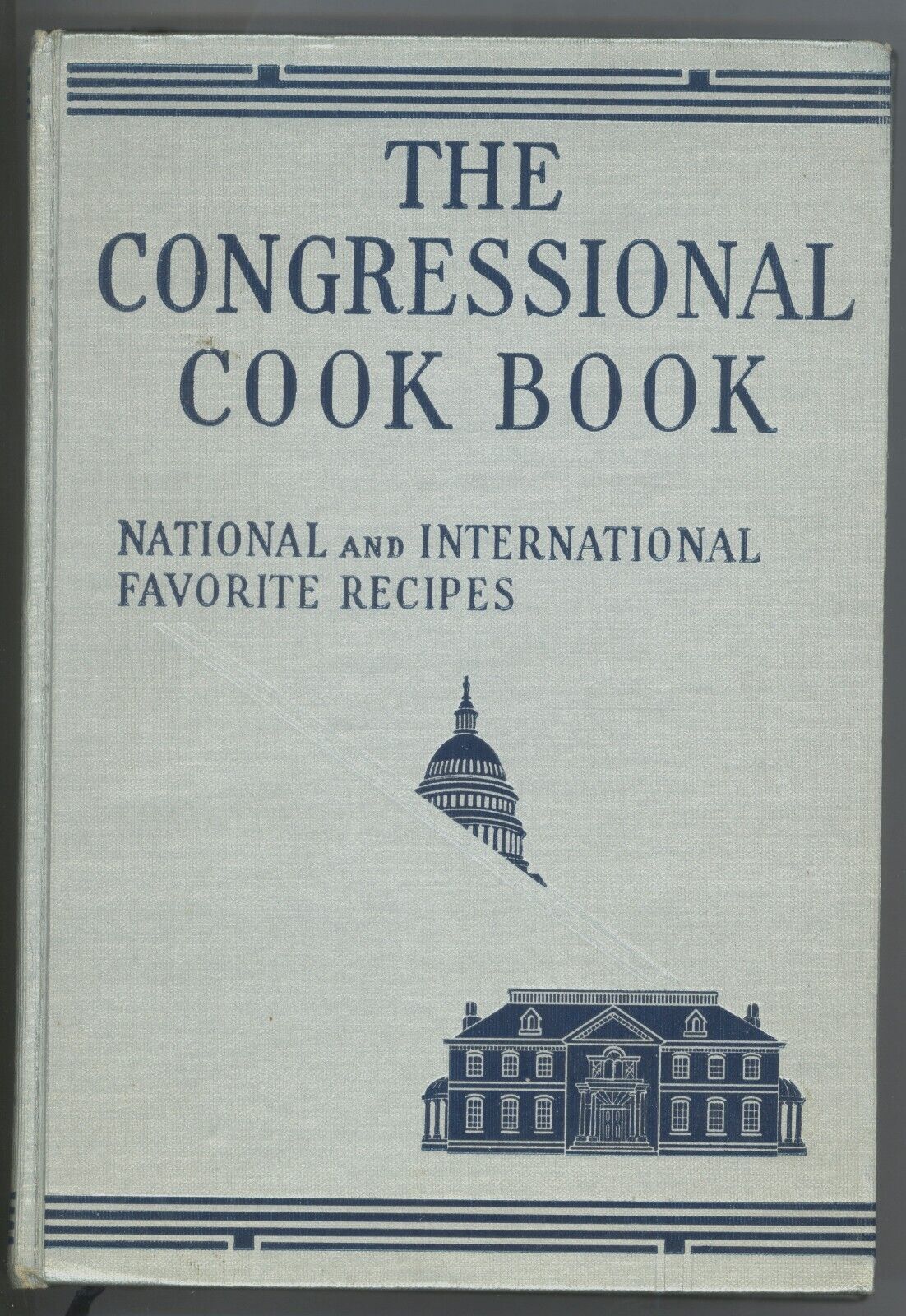 1933 Congressional Cook Book Favorite Recipes US Congress ~ Soup to Nuts