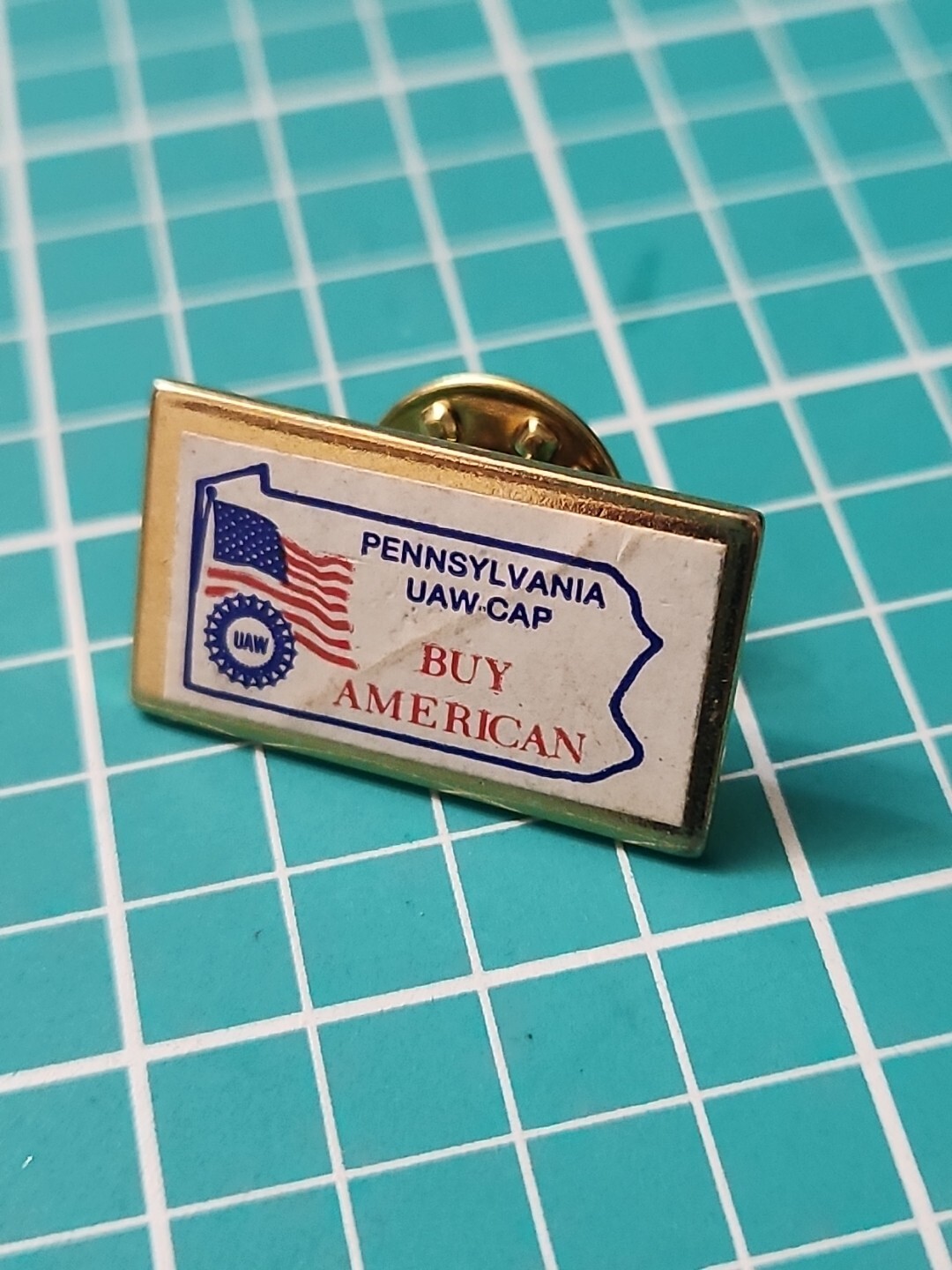 Vtg Pennsylvania UAW CAP Buy American 🇺🇸  Gold Tone Lapel Pin 