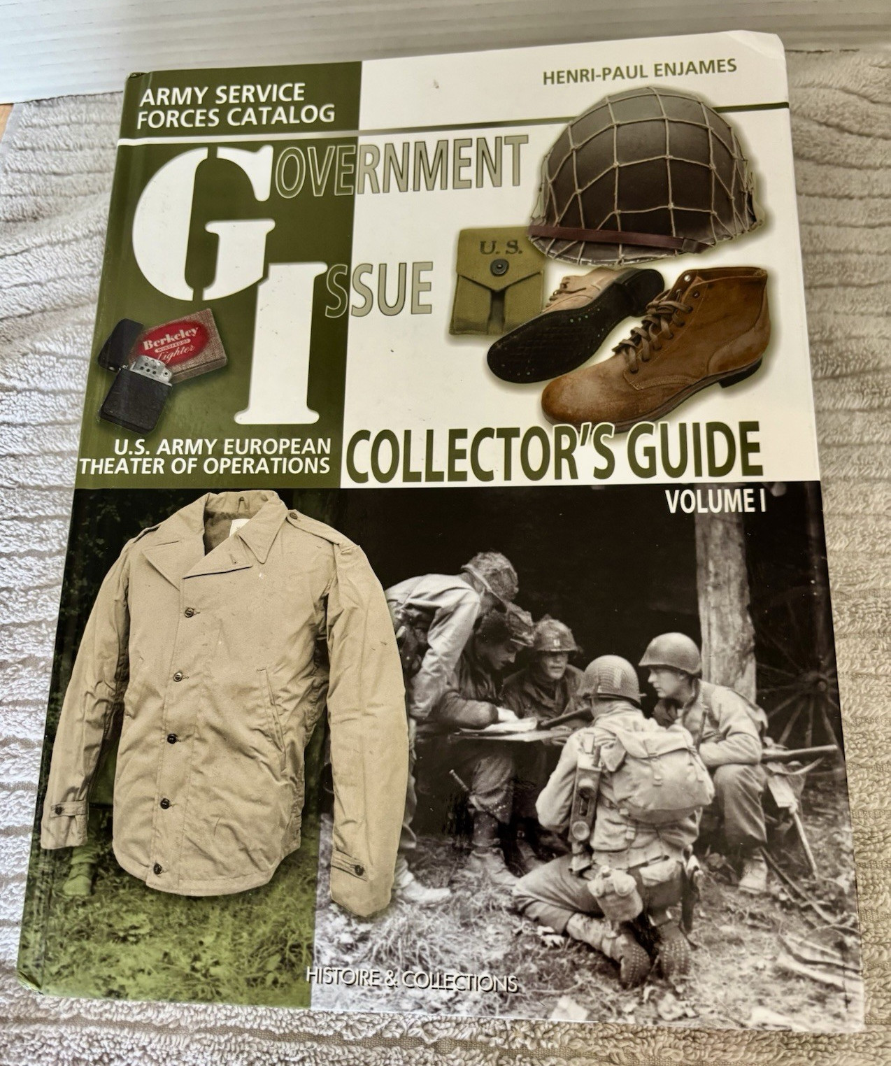 Army Service Forces Catalog Government Issue Collector’s Guide Volume I
