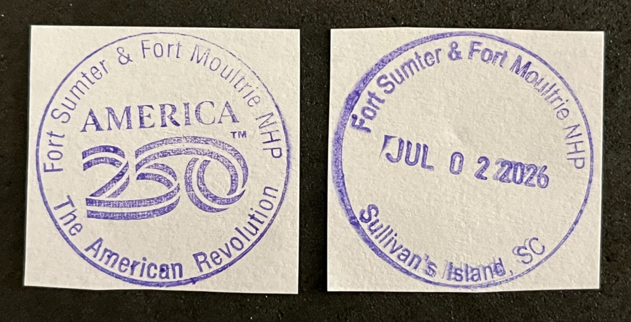 FORT SUMTER & MOULTRIE NHP   America 250  NPS CANCELLATION/PASSPORT STAMP LOT