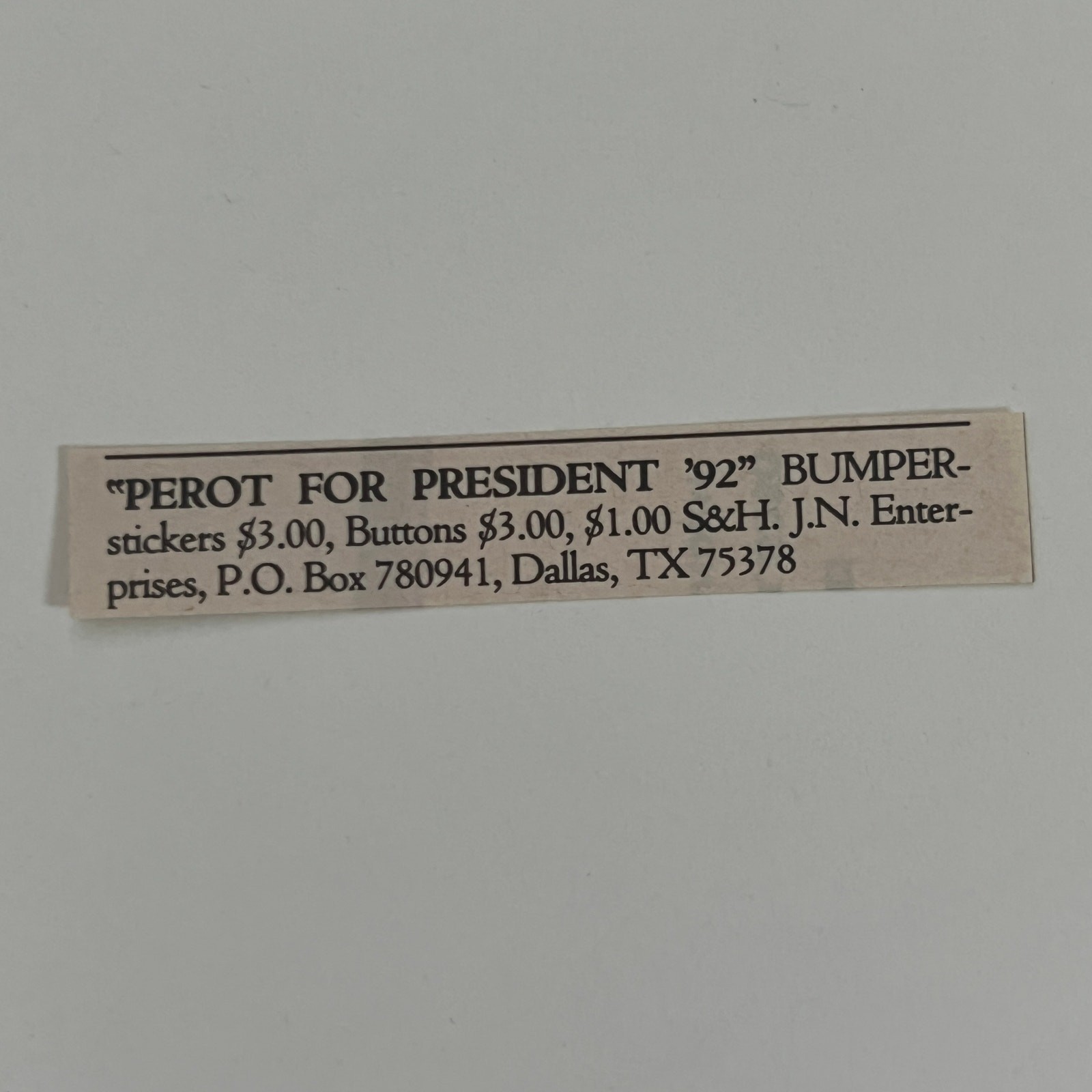 J. N. Enterprises Perot for President Dallas TX 1992 Ad SAH7-3-SR