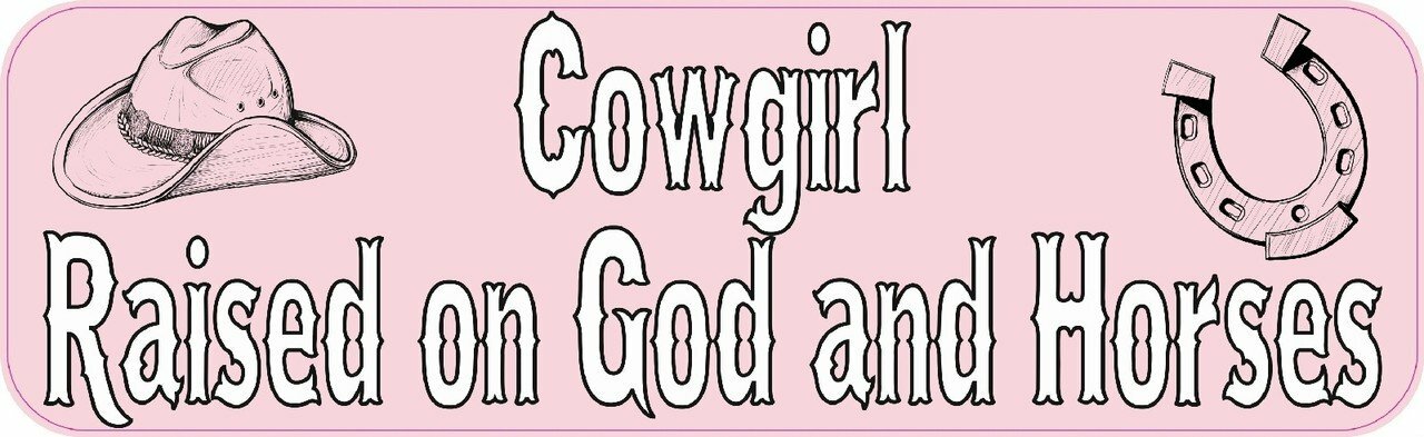 10 x 3 Cowgirl Raised on God and Horses Magnet Car Truck Vehicle Magnetic Sign