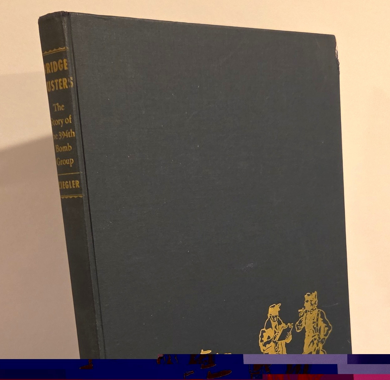 Bridge Busters: 394th Bomb Group WWII History Book by J. Guy Ziegler, US