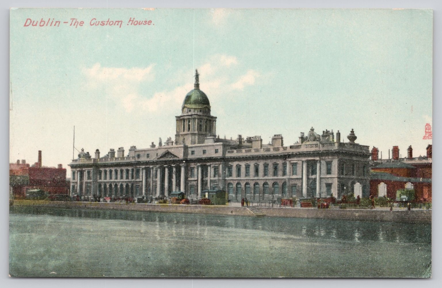 Dublin The Custom House Raphael Tuck & Sons Rapholette Postcard Ireland