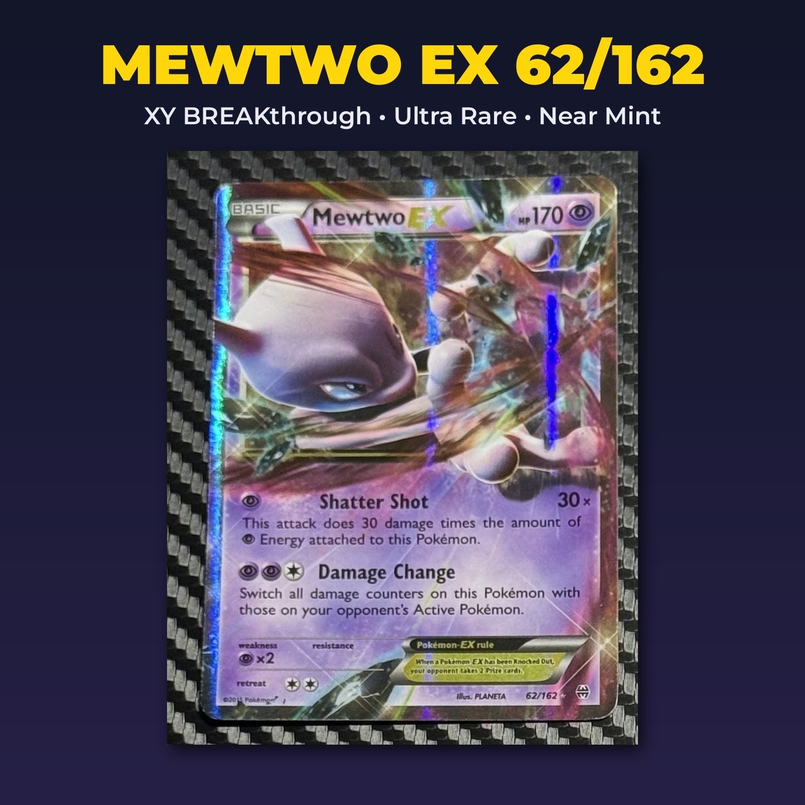 Pokemon Mewtwo EX 62/162 XY BREAKthrough Ultra Rare Holo English Raw NM