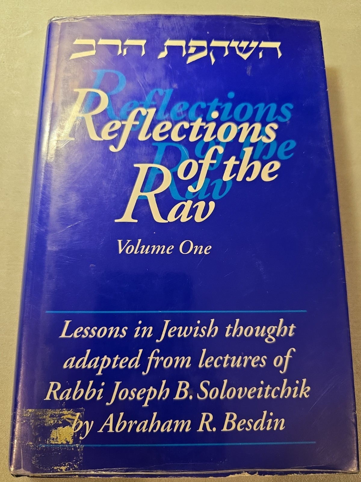 Reflections of the Rav. H/c Jewish Book/Sefer 