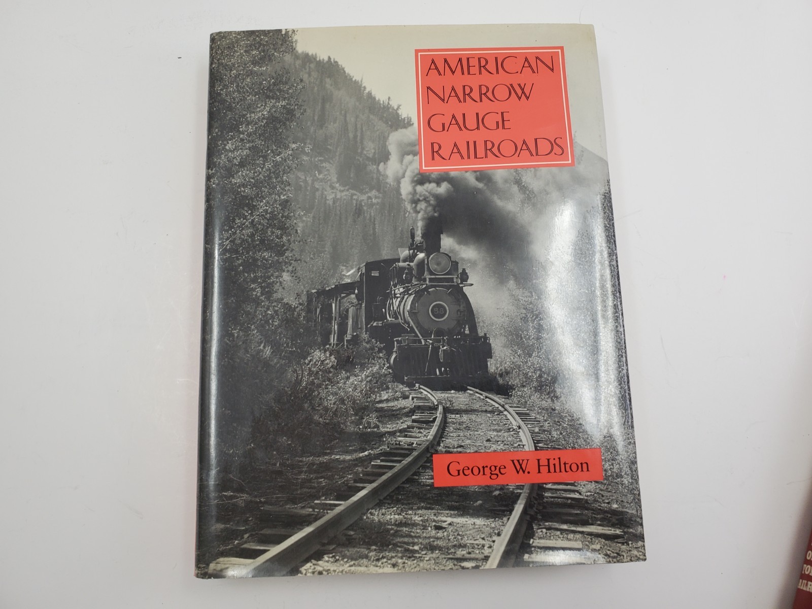 American Narrow Gauge Railroads by George W Hilton, HC 1990