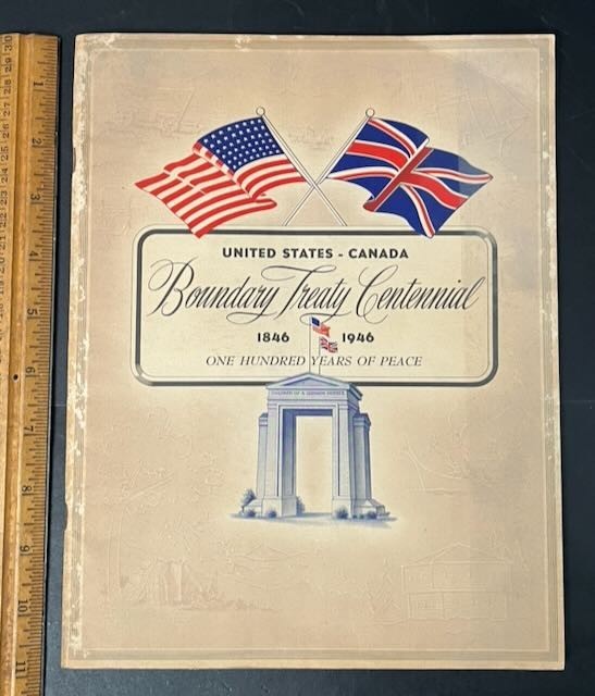 1946 US Canada Boundary Treaty Centennial Booklet Peace Arch History VTG