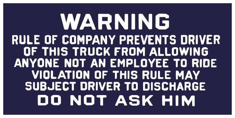 No Riders in Trucks, Rule of Company  NEW Sign: 12x24\