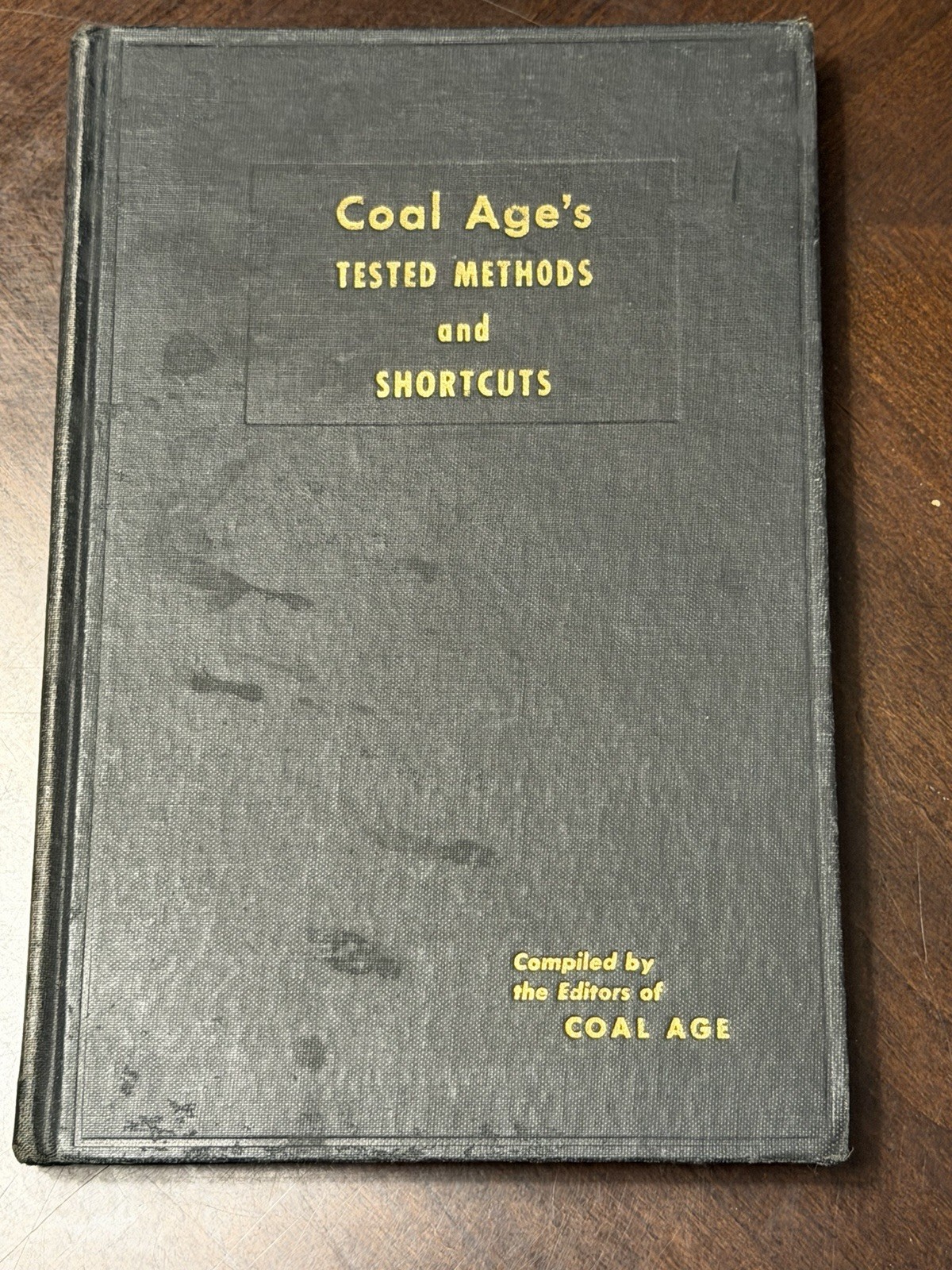 1943 Coal Age Tested Methods Mining Manual WWII Pittsburgh Coal Co Smithton PA