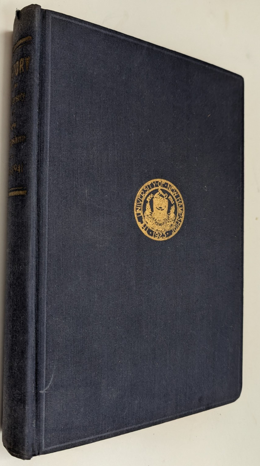 1941 HC History of the University of New Hampshire 1866-1941 w/Photographs 1941 HC History of the University of New Hampshire 1866-1941 w/Photographs