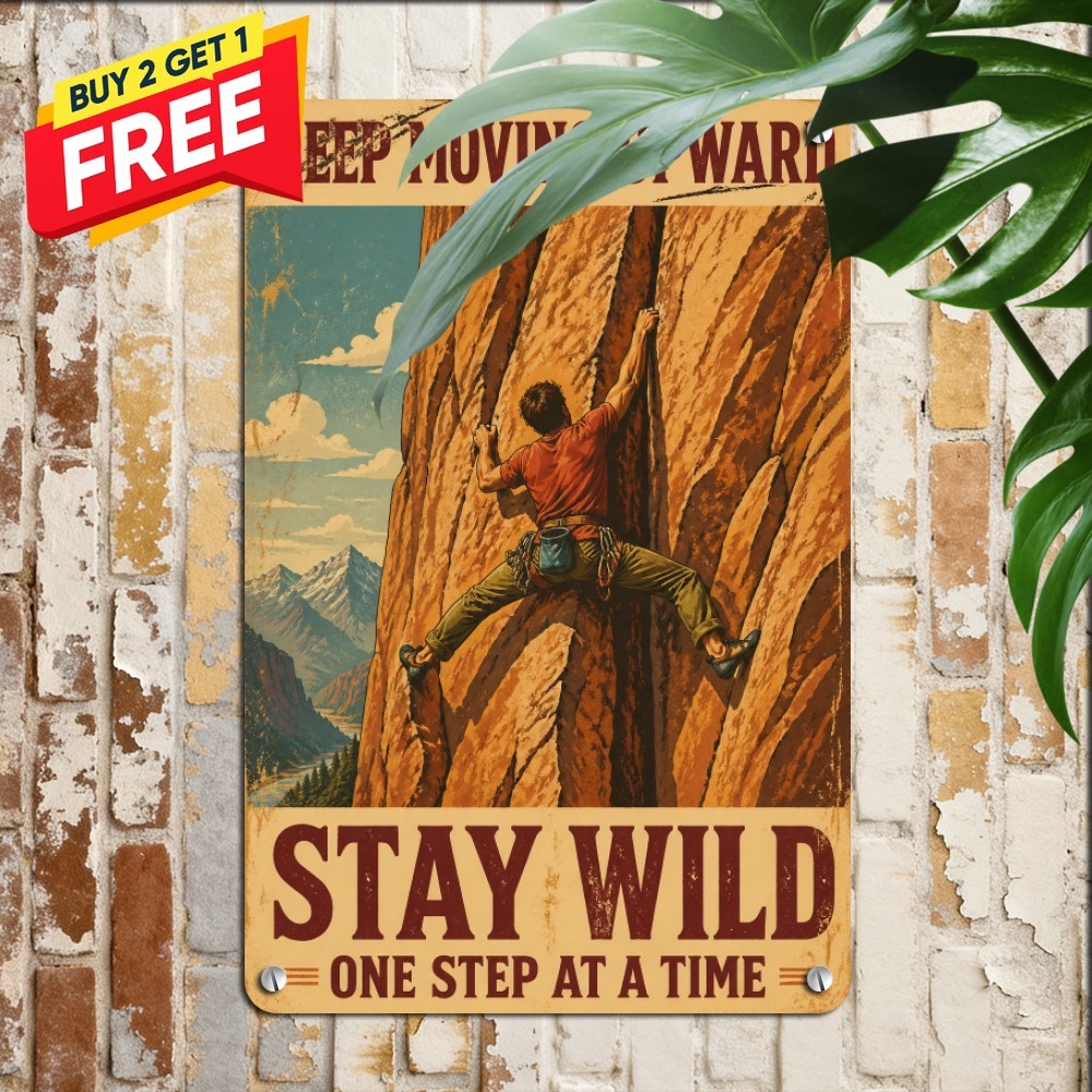 You Dont Stop Mountain Climbing Tin Sign Outdoor Hiker Metal Wall Decor