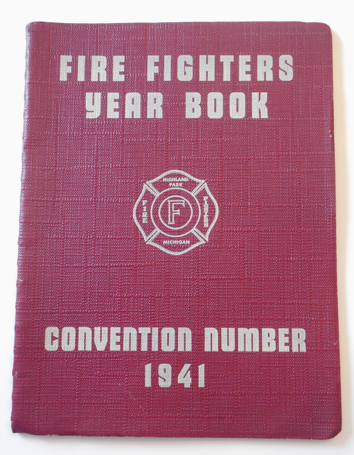 1941 Michigan Fire Fighters Association Year Book Ninth Annual Convention Book