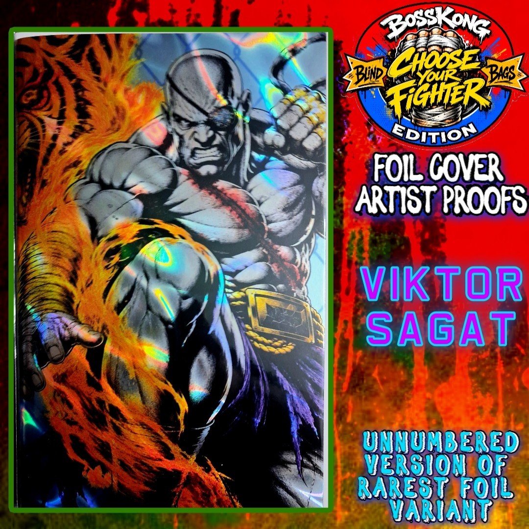 Choose Your Fighter BossKong Edition Foil  Artist Proof BossKong PC Sagat Var.