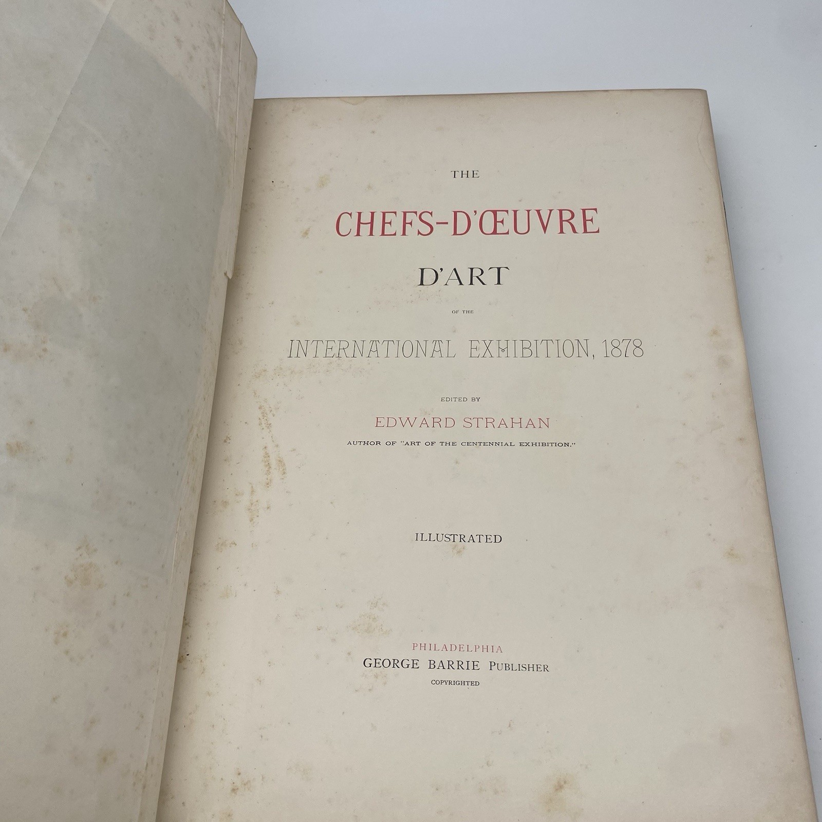 1878 Paris Universal Exhibition; The Chefs\'D\'oeuvre D\'Art Antique Lithographs