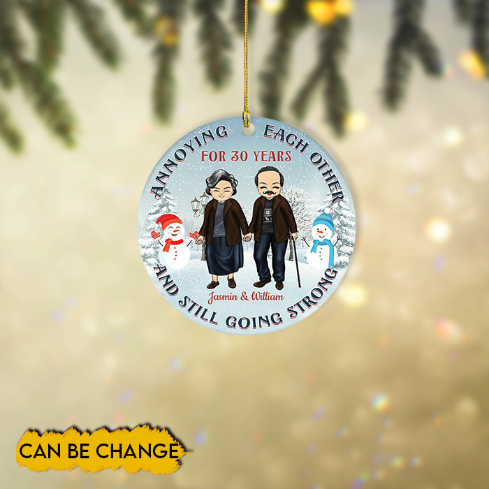Personalized Annoying Each Other And Still Going Strong Christmas Ornament Personalized Annoying Each Other And Still Going Strong Christmas Ornament