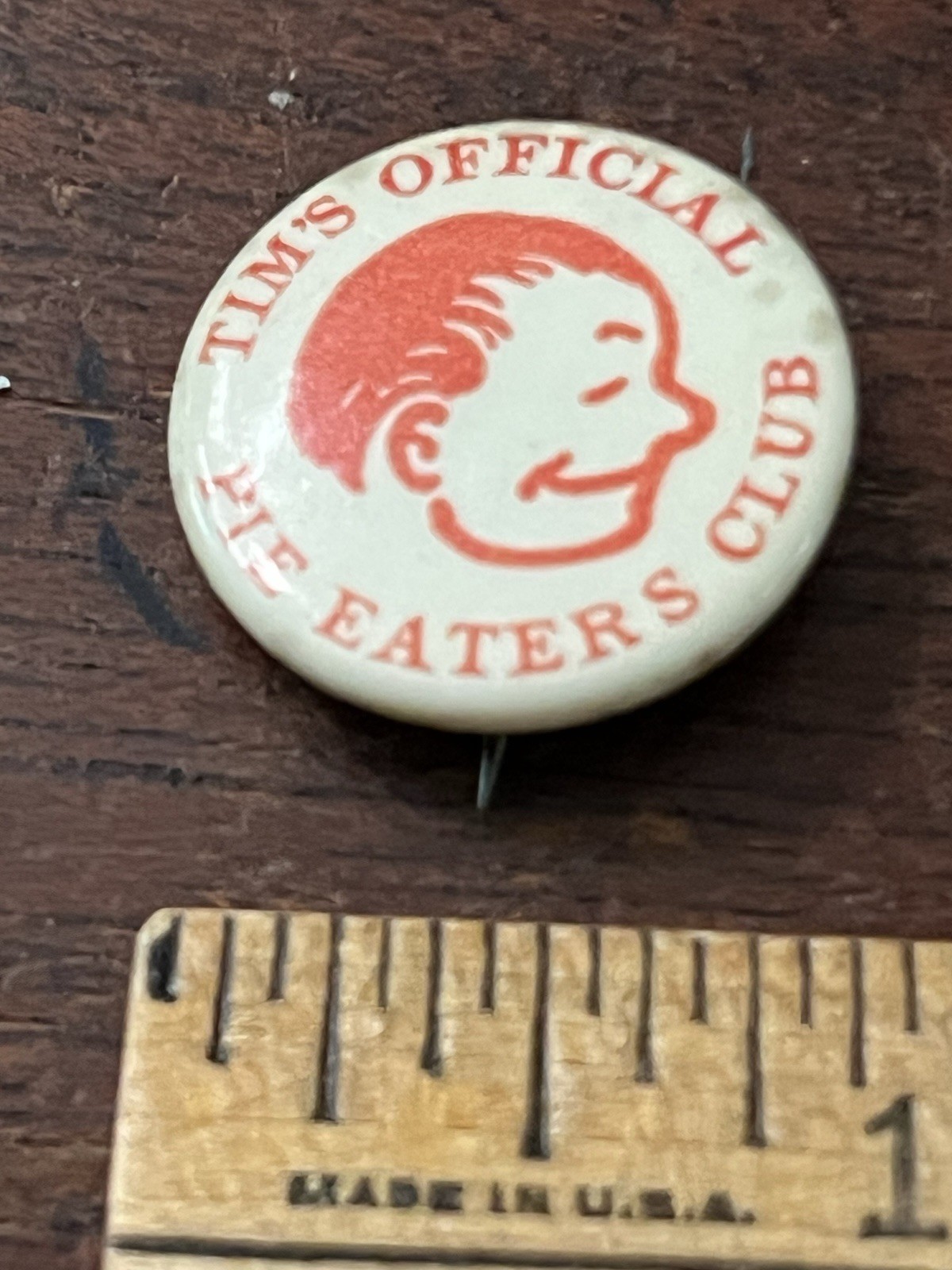 Tim\'s Official Pie Eaters Club  7/8 in Dia. Pinback Button