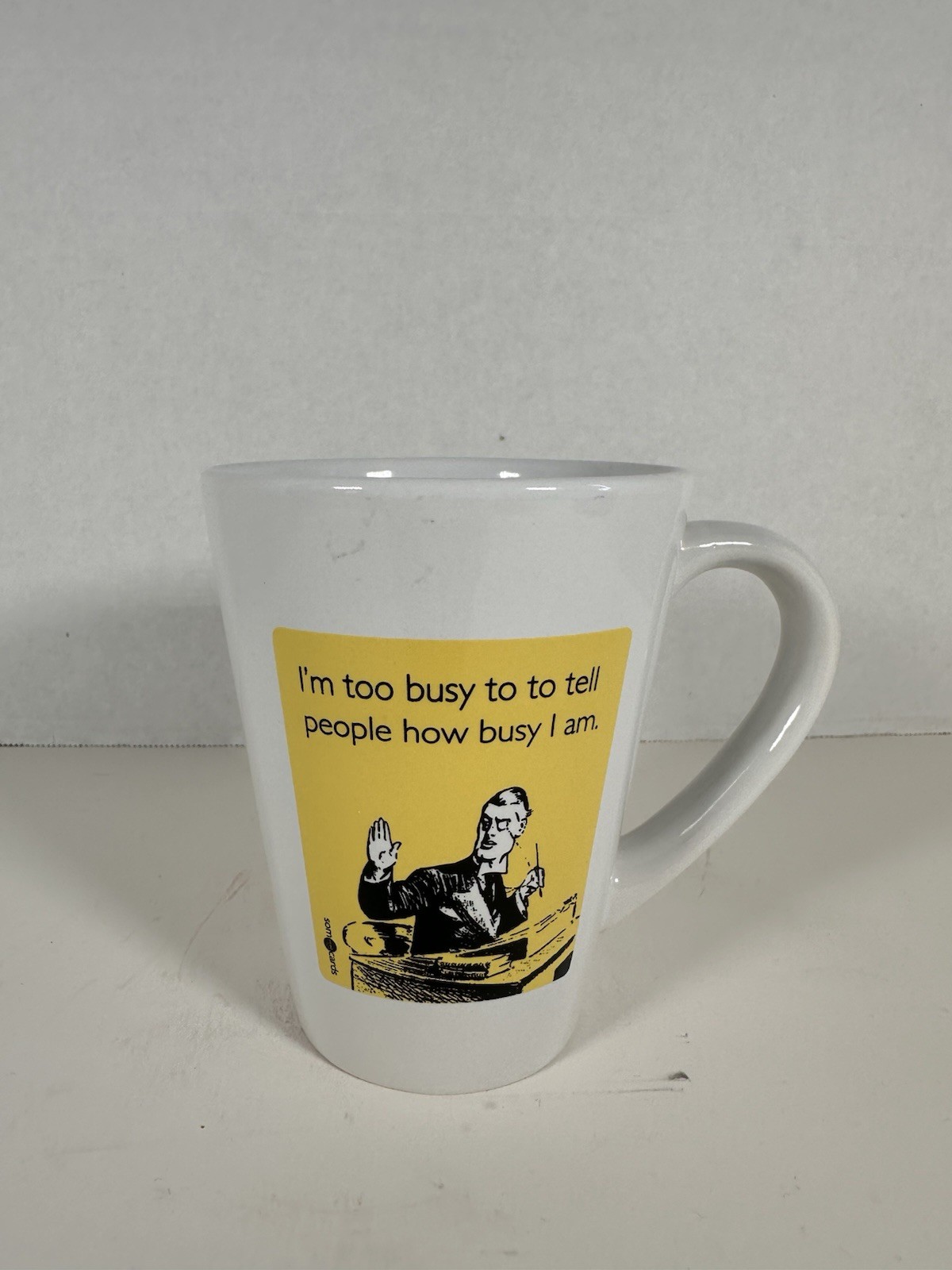 I'm Too Busy to to Tell People How Busy I am Mug - HAS TYPO