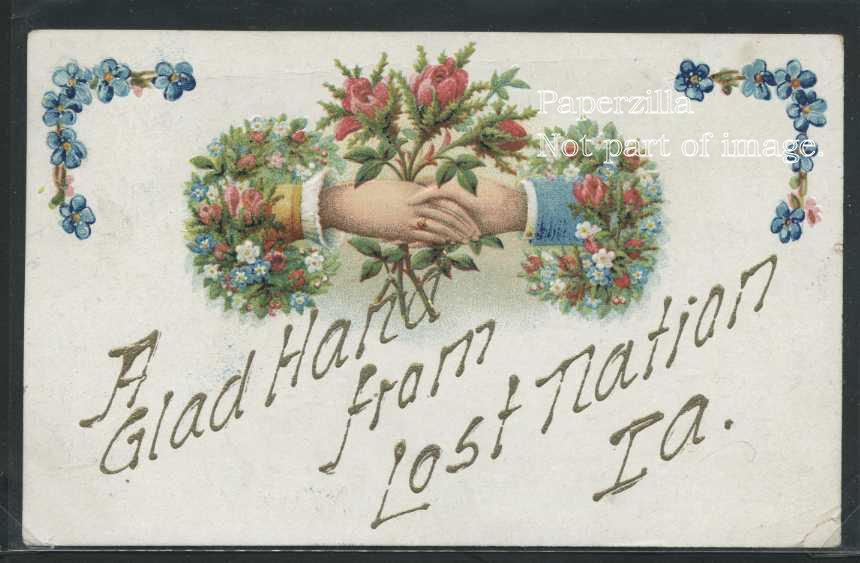 IA Lost Nation CHROMOLITH 1909 GLAD HAND from LOST NATION Hands across the Sea  