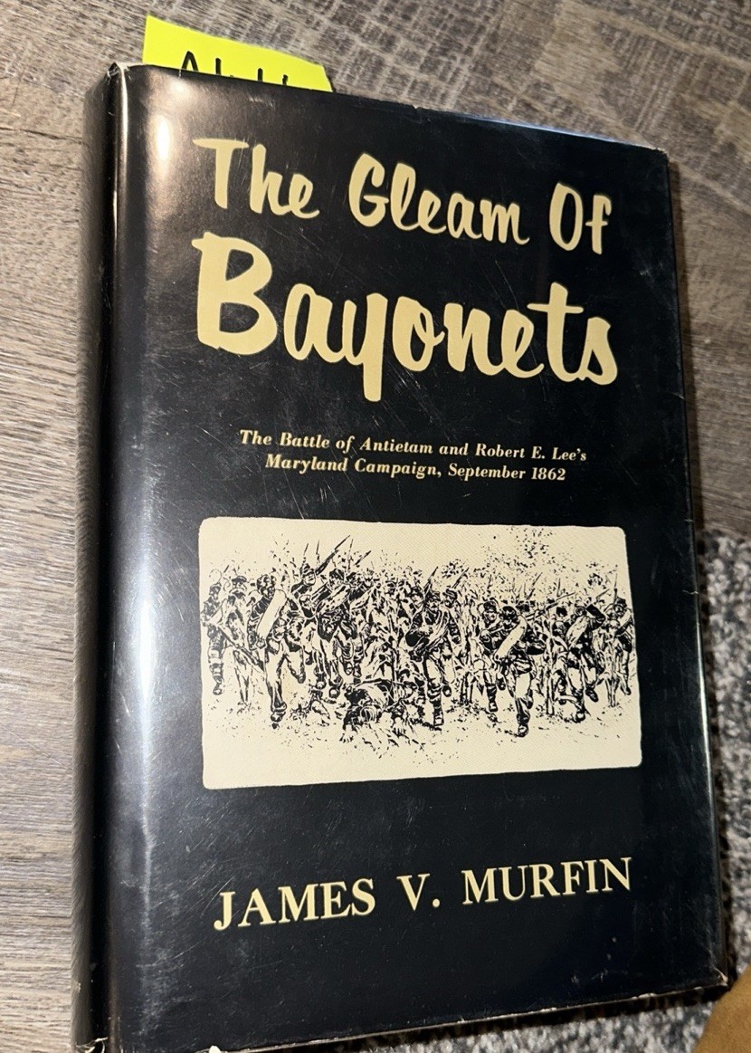 The Gleam Of Bayonets: By James V Murfin Signed Inscribed 1965 First Edition