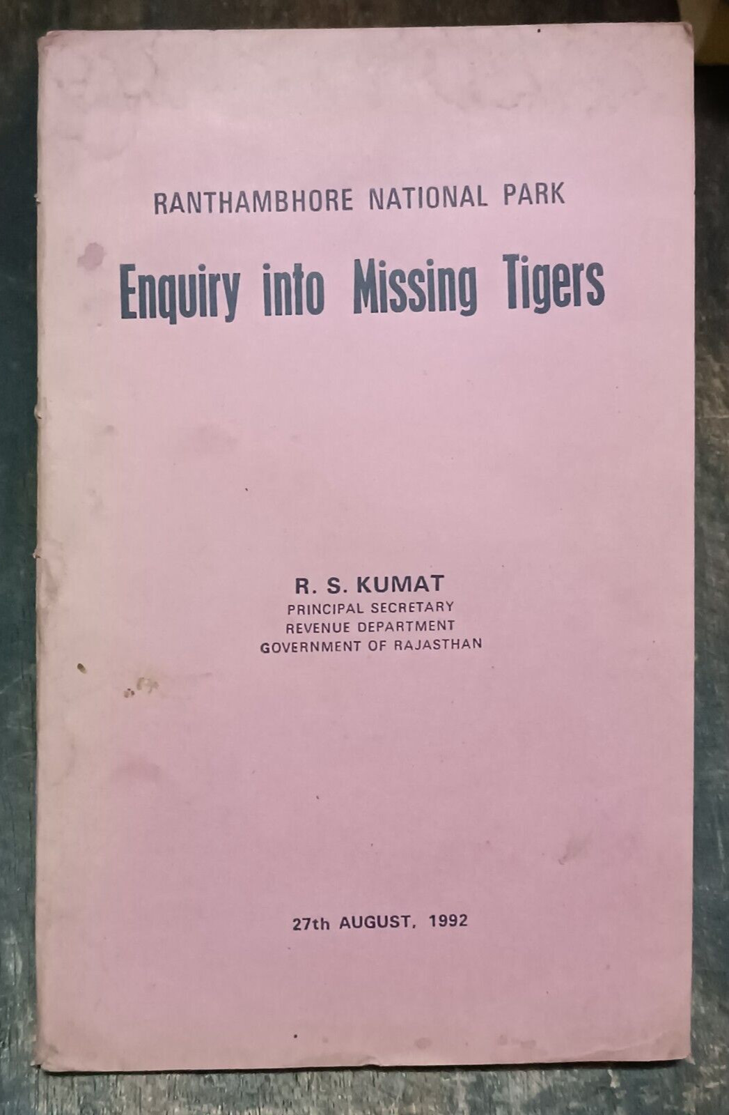 INDIA TIGERS: ENQUIRY INTO MISSING TIGERS OF RANTHAMBORE NATIONAL PARK 1992 ENGL