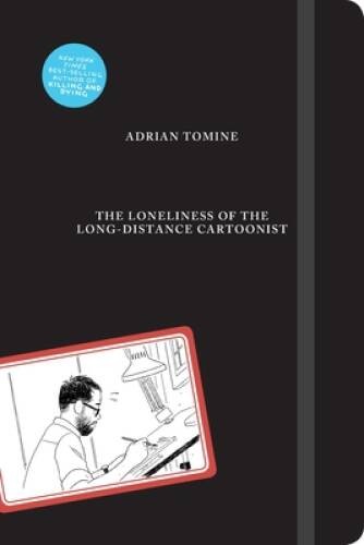 The Loneliness of the Long-Distance Cartoonist - Hardcover - VERY GOOD