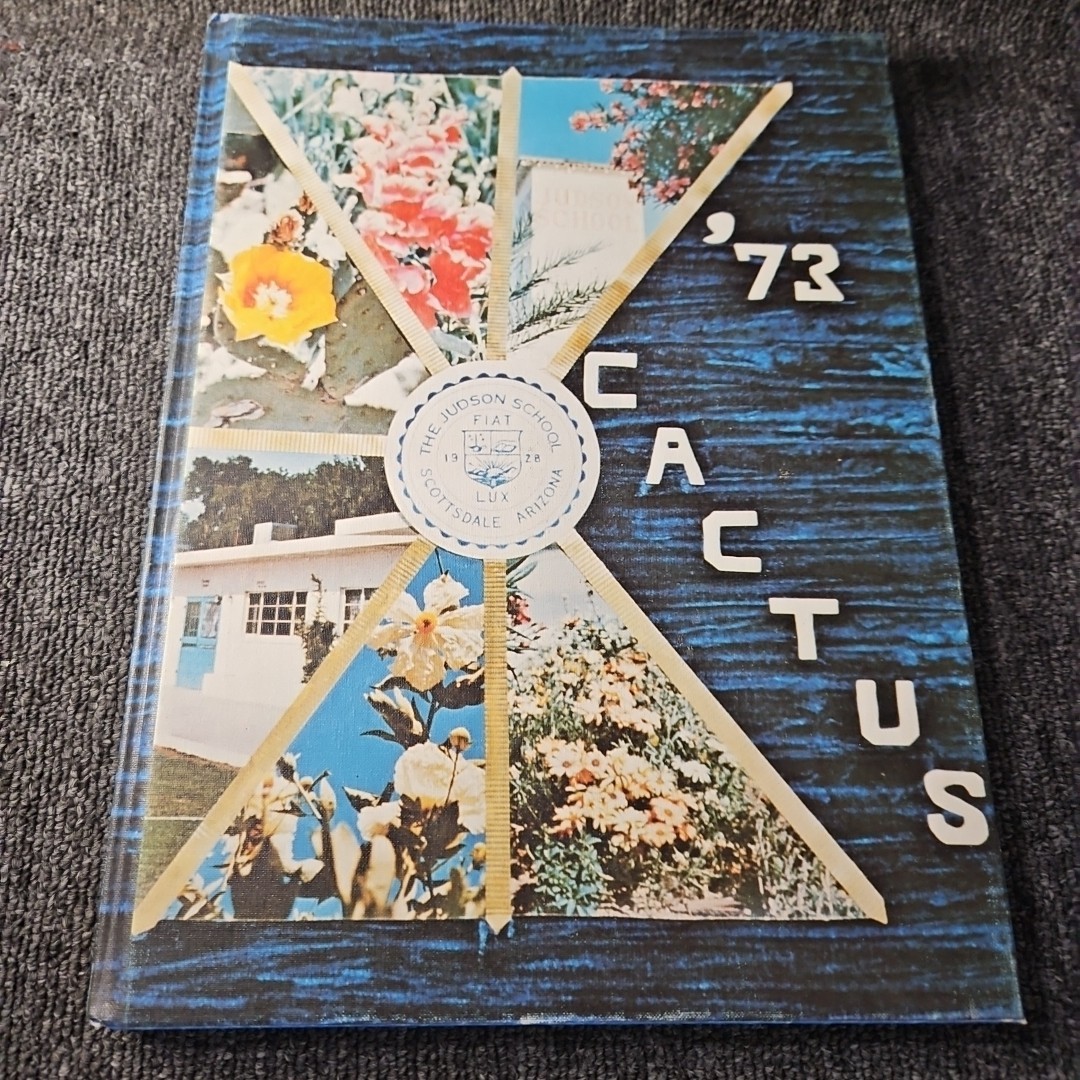 1973 Judson HIGH SCHOOL YEARBOOK The Cactus
