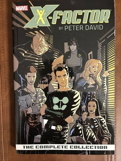 X-Factor by Peter David: The Complete Collection #1 (Marvel, March 2014)