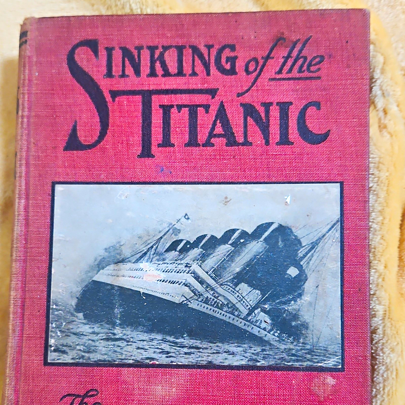 White Star & Titanic Sinking of the Titanic by Russell Illustrated 1912 Book