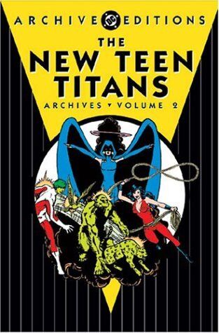 NEW TEEN TITANS, THE - ARCHIVES, VOLUME 2 (ARCHIVE By Marv Wolfman - Hardcover