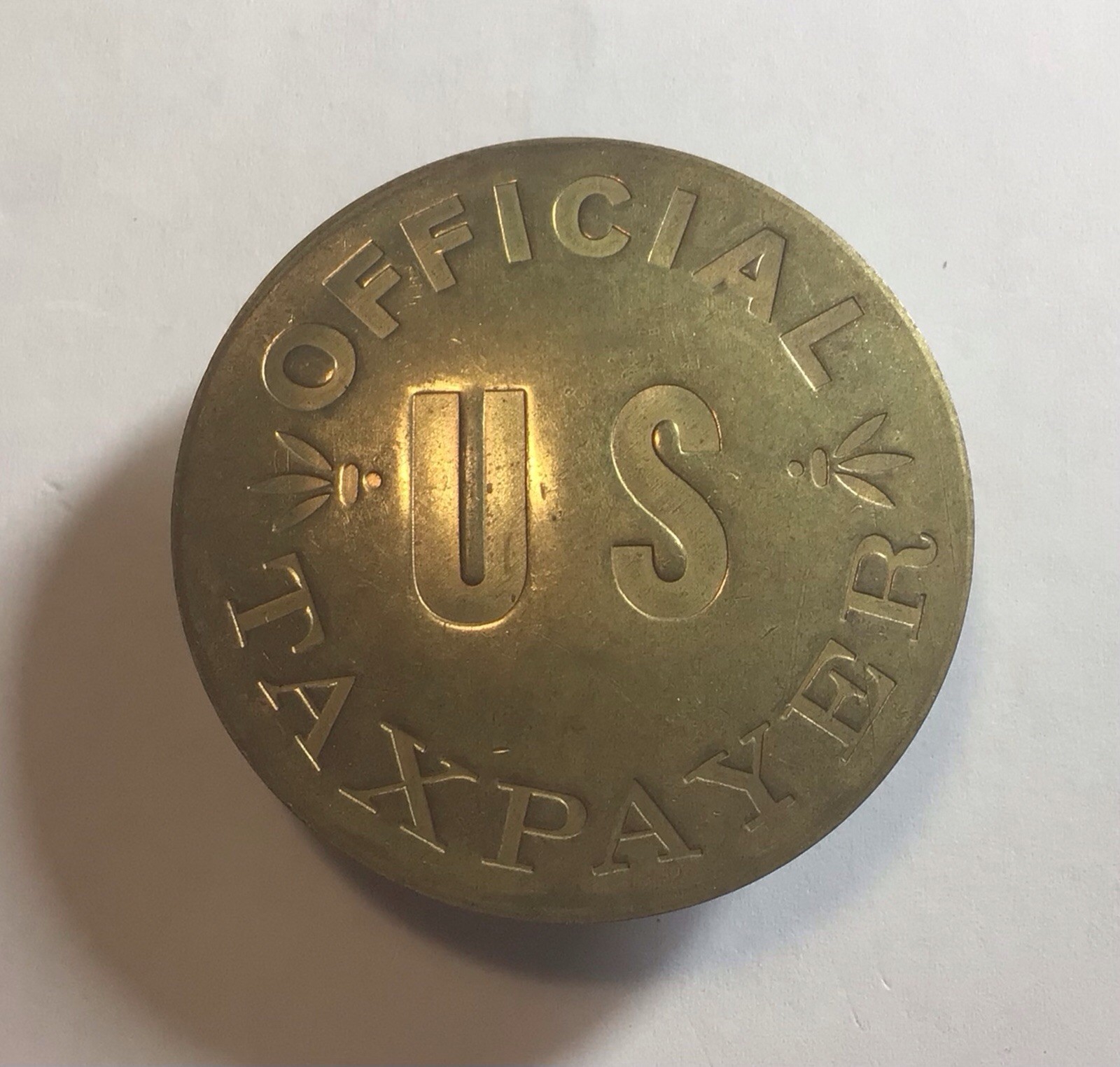 VTG Official US Taxpayer Heavy Brass Pinback Badge Novelty Joke Medal 1970s